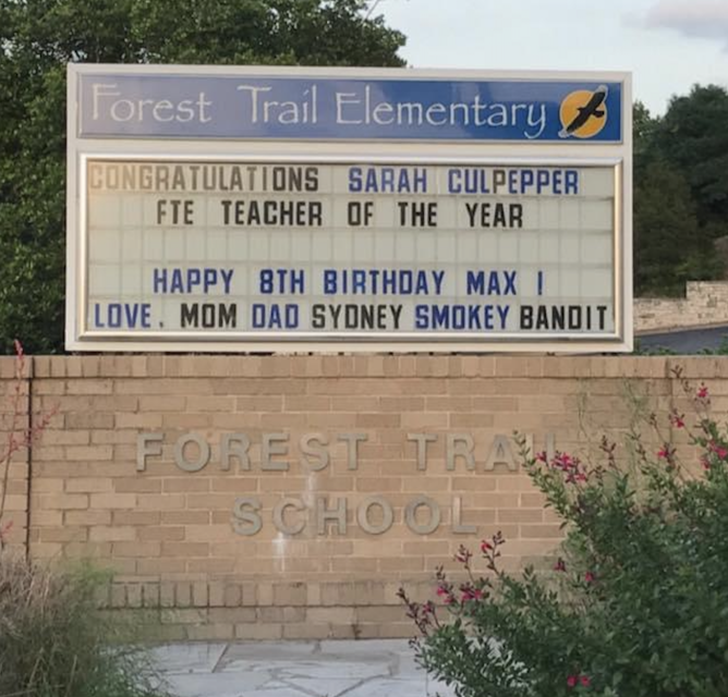 Forest Trail Elementary marquee congratulating Sarah Culpepper as FTE Teacher of the Year